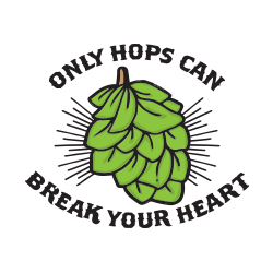 Only Hops Can Break Your Heart